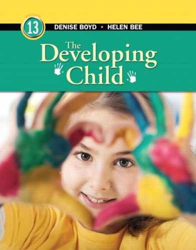 The Developing Child (13th Edition) – Hardcover, by Bee Helen; Boyd – Very Good
