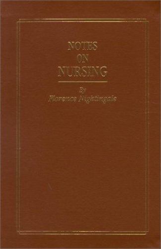 Notes on Nursing, Commemorative Edition: What It Is and What It Is Not
