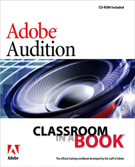 Adobe Audition 1.5: Classroom in a Book – paperback Adobe Creative Team