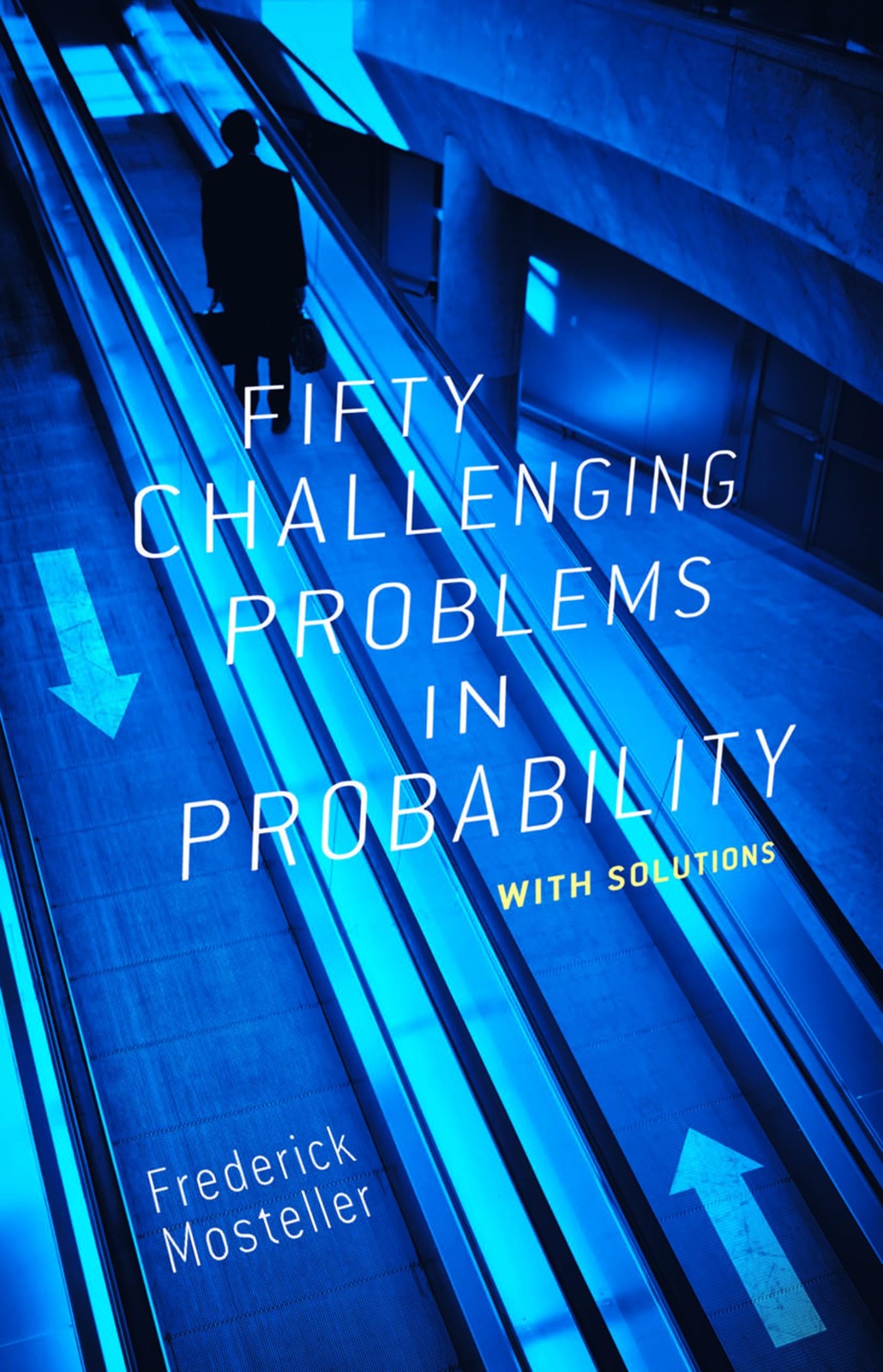 Fifty Challenging Problems in Probability with Solutions (Dover Books on Mat…
