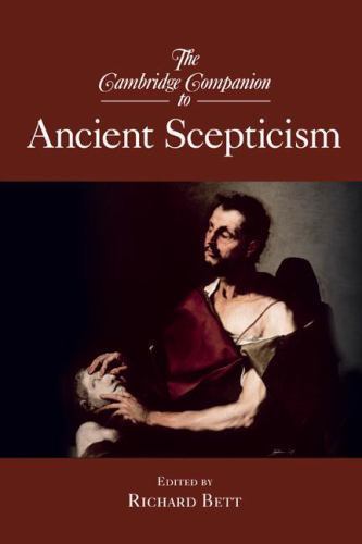 Cambridge Companion to Ancient Scepticism by Richard Bett (2010,Trade Paperback)