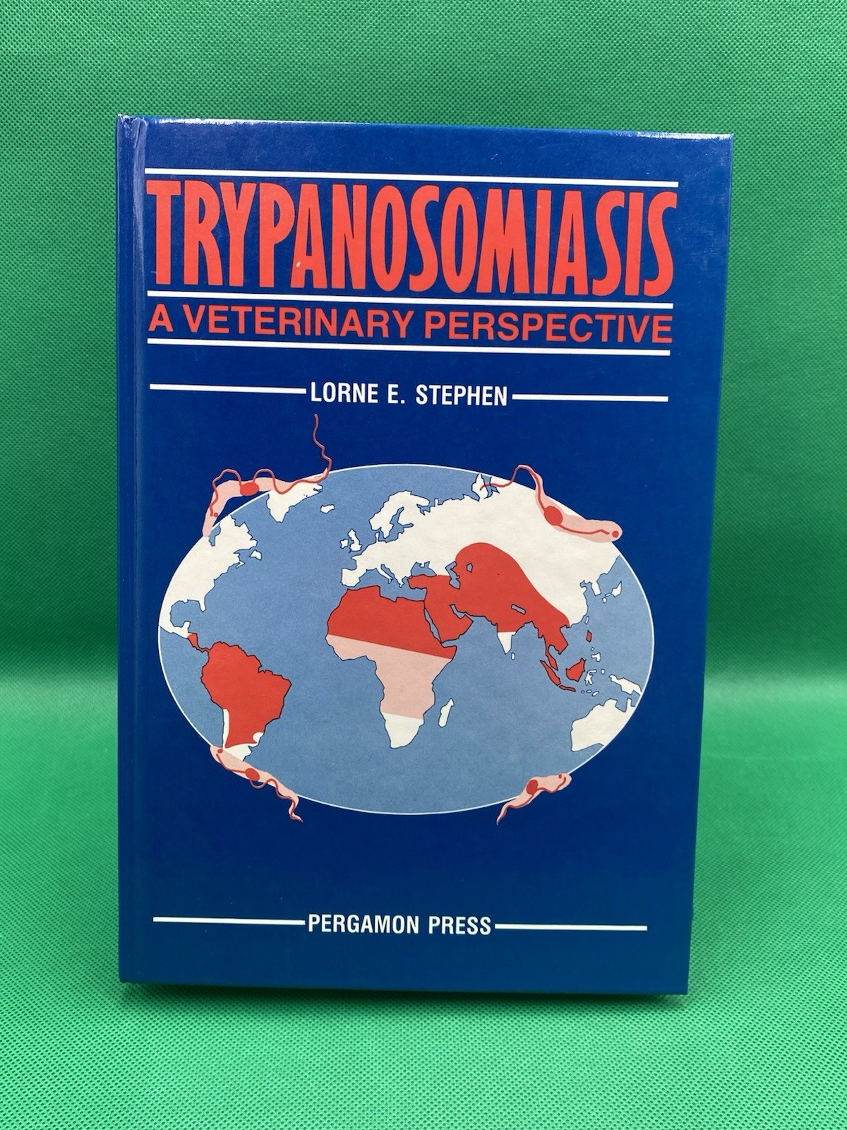 Trypanosomiasis A Veterinary Perspective Hardback Book Lorne E. Stephen