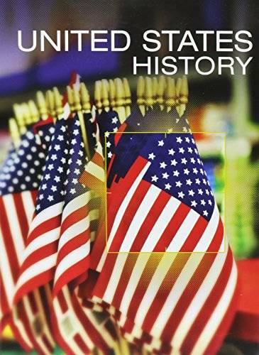 HIGH SCHOOL UNITED STATES HISTORY 2016 STUDENT EDITION GRADE 10 – VERY GOOD