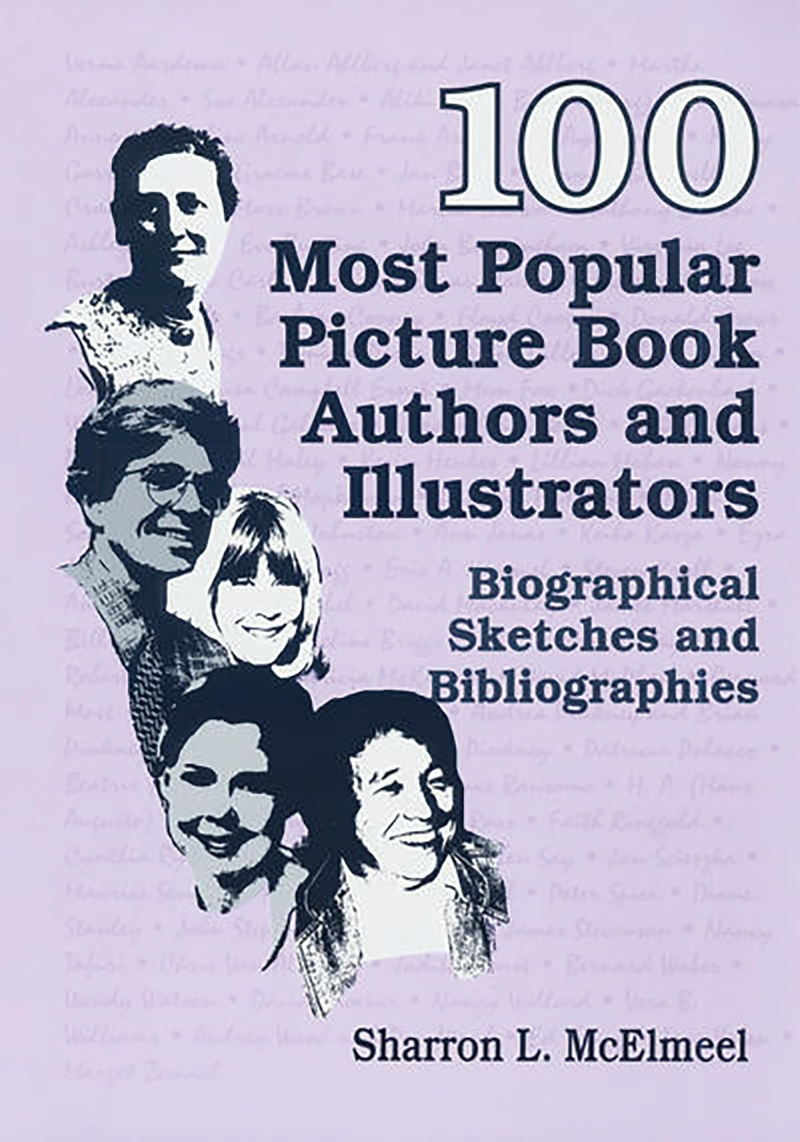 100 Most Popular Picture Book Authors and Illustrators: Biographical Sketche…