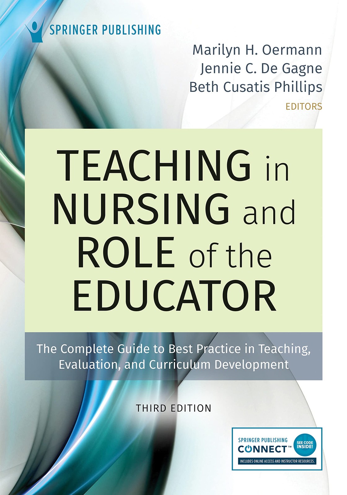 Teaching in Nursing and Role of the Educator, Third Edition: The Complete Gu…