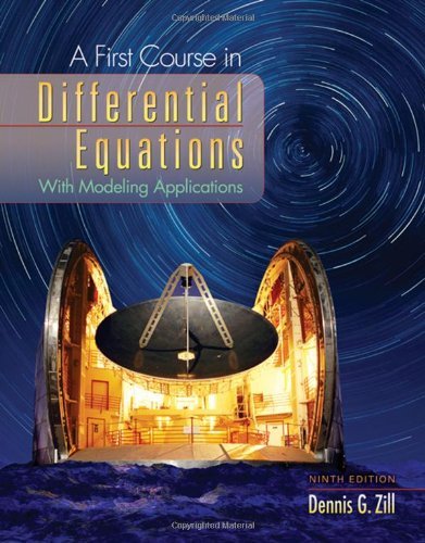 A First Course in Differential Equations: With Modeling Applications, Zill, Denn