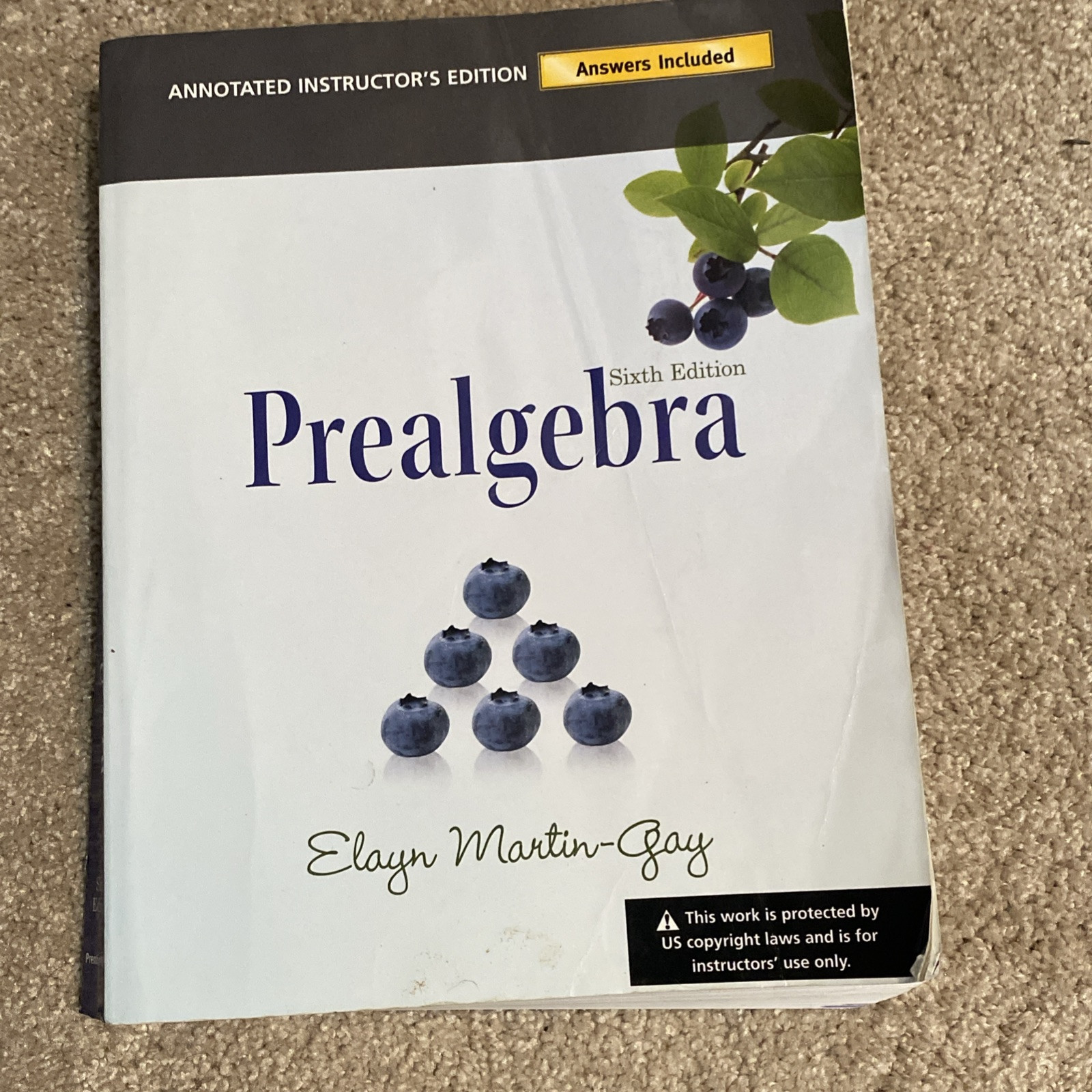 Pearson Prealgebra by Elayn Martin-Gay. Sixth Edition Instr’s Edition w/ Answers
