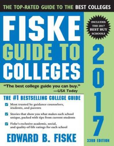 Fiske Guide to Colleges 2017 – Paperback By Fiske, Edward – GOOD