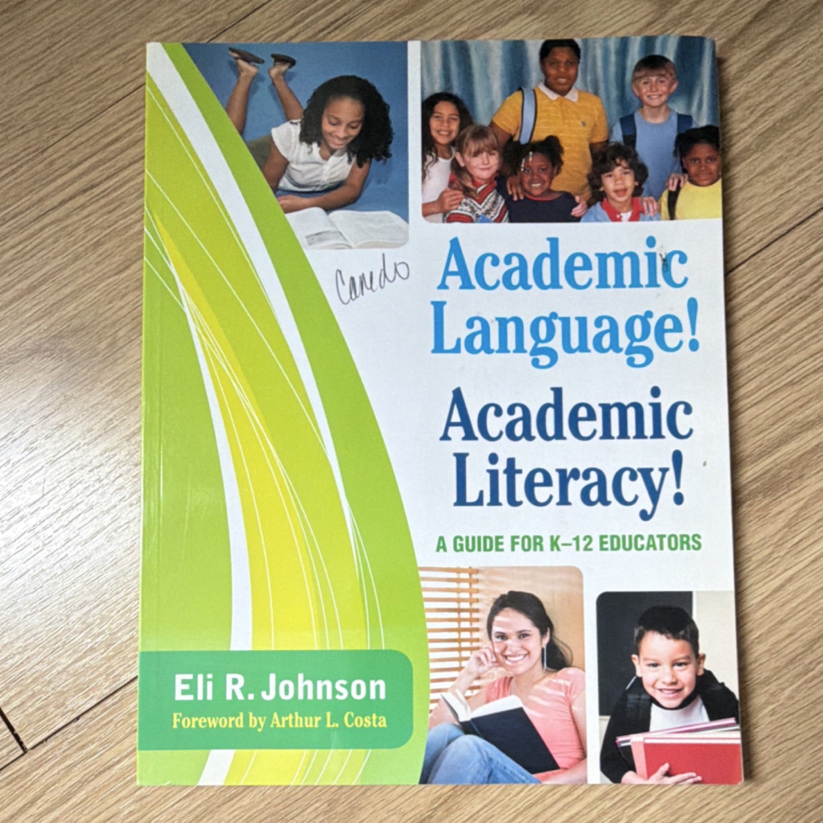 Corwin Academic Language Academic Literacy K-12 Textbook Johnson Costa Paperback