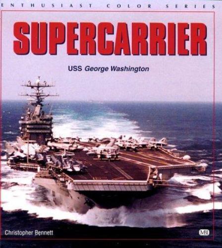 Supercarrier; Enthusiast Color Series – paperback, 9780760301661, Bennett