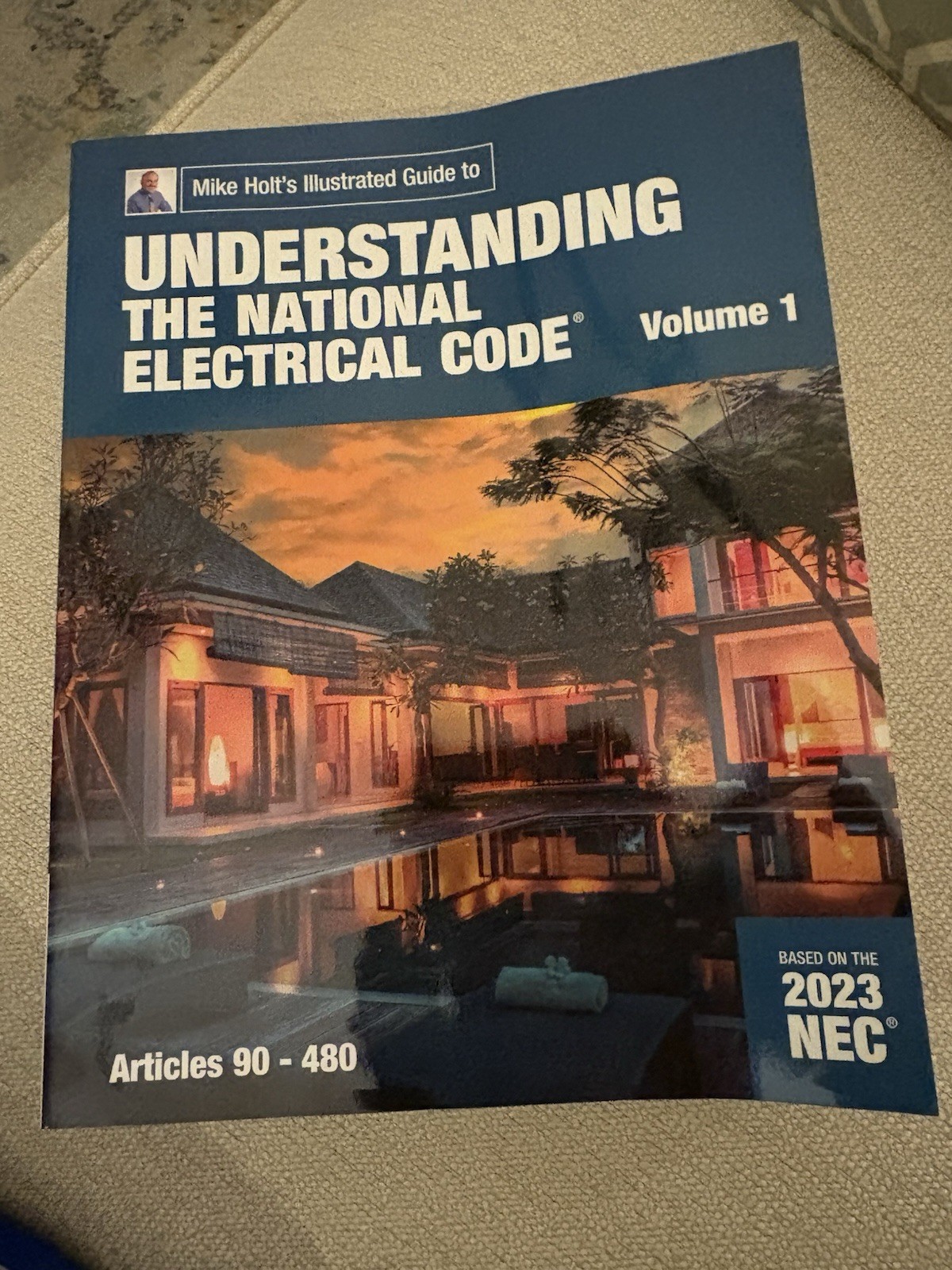 Mike Holt’s Understanding the NEC, VOL 1 Textbook (Art 90-480), 2023 NEC Unused
