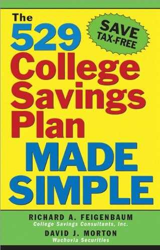 The 529 College Savings Plan Made Simple – Paperback, by Feigenbaum – Very Good