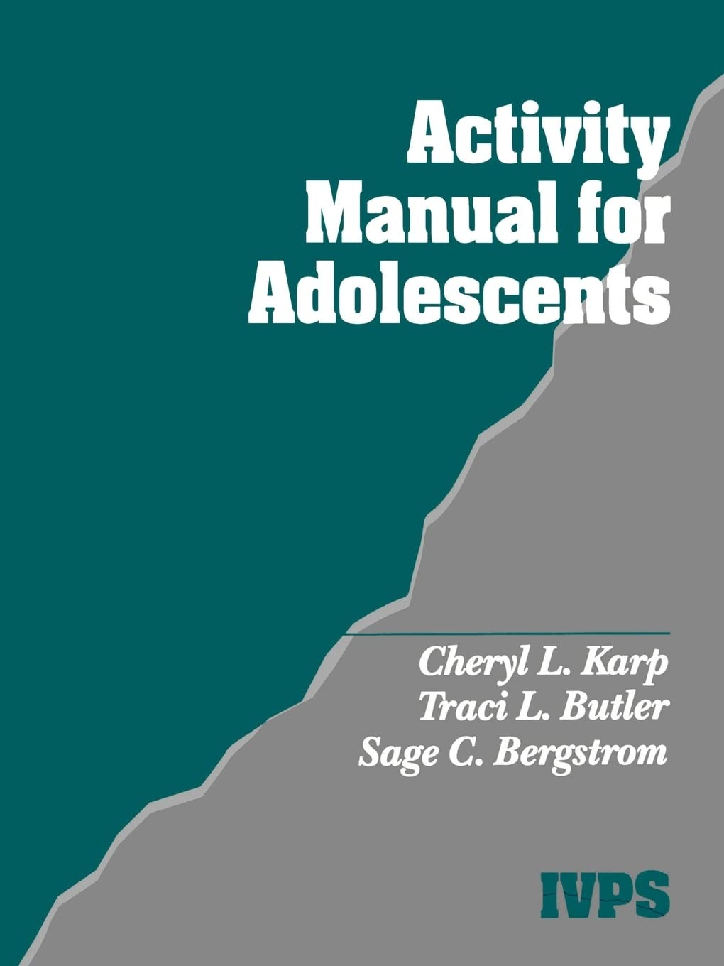 Activity Manual for Adolescents (Interpersonal Violence: The Practice Series…