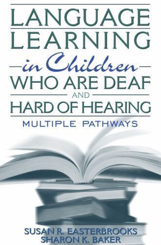 Language Learning in Children Who Are Deaf and Hard of Hearing: Multiple…