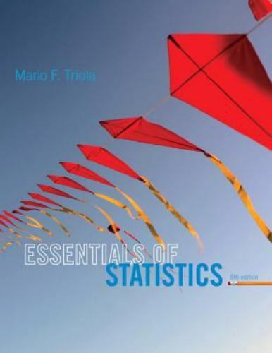 Essentials of Statistics; 5th Edition – 9780321924599, Mario F Triola, paperback