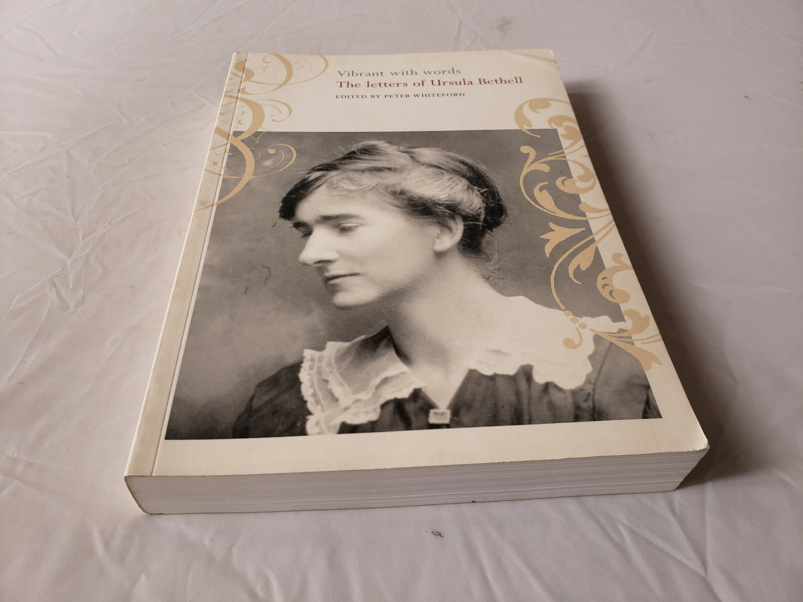 Vibrant with Words The Letters of Ursula Bethell by Ursula Bethell (Paperback)
