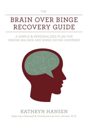 The Brain over Binge Recovery Guide…, Hansen, Kathryn