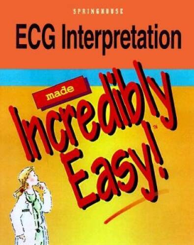 ECG Interpretation Made Incredibly Easy – Paperback – VERY GOOD