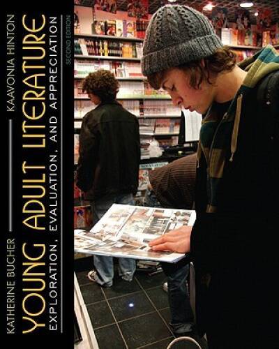 Young Adult Literature: Exploration, Evaluation and Appreciation (2nd E – GOOD