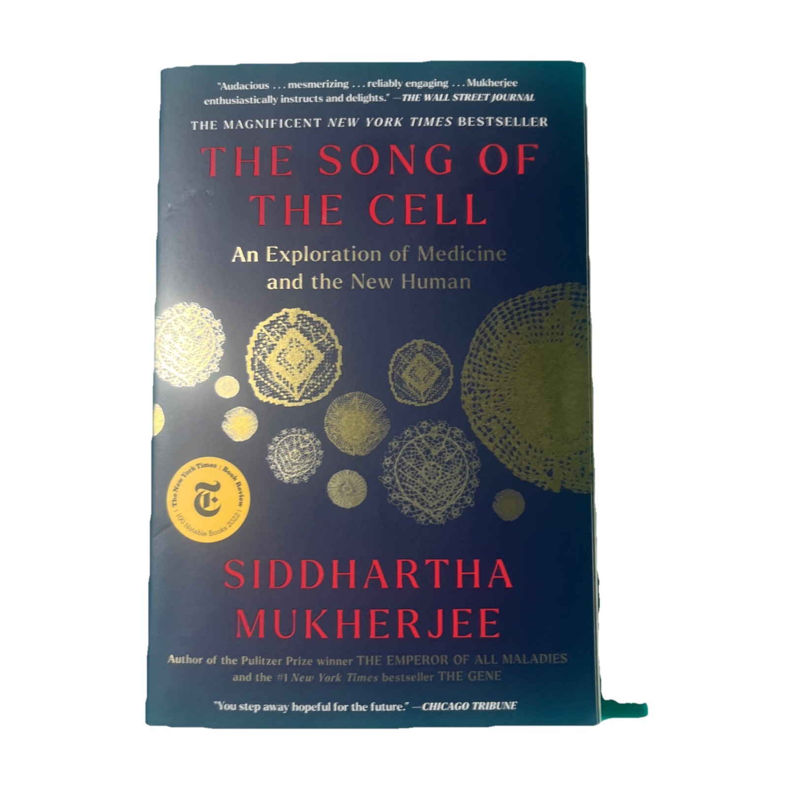 Song of the Cell An Exploration of Medicine & the New Human Siddhartha Musherjee