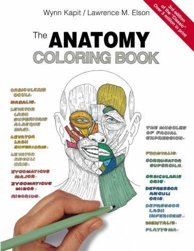 The Anatomy Coloring Book by Wynn Kapit; Lawrence M. Elson