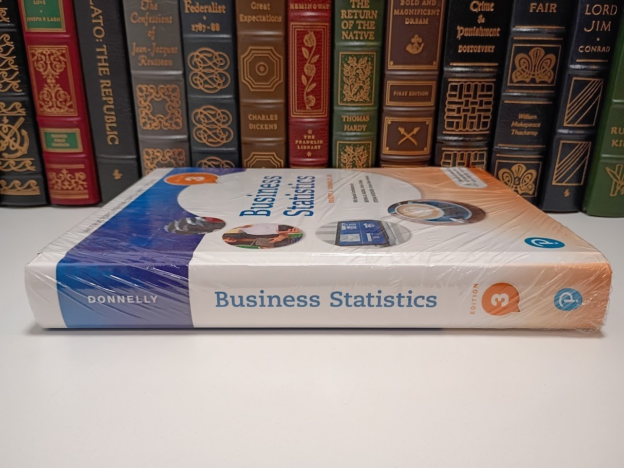 Business Statistics 3rd Edition Robert Donnelly Jr. 9780134685267 Factory Sealed