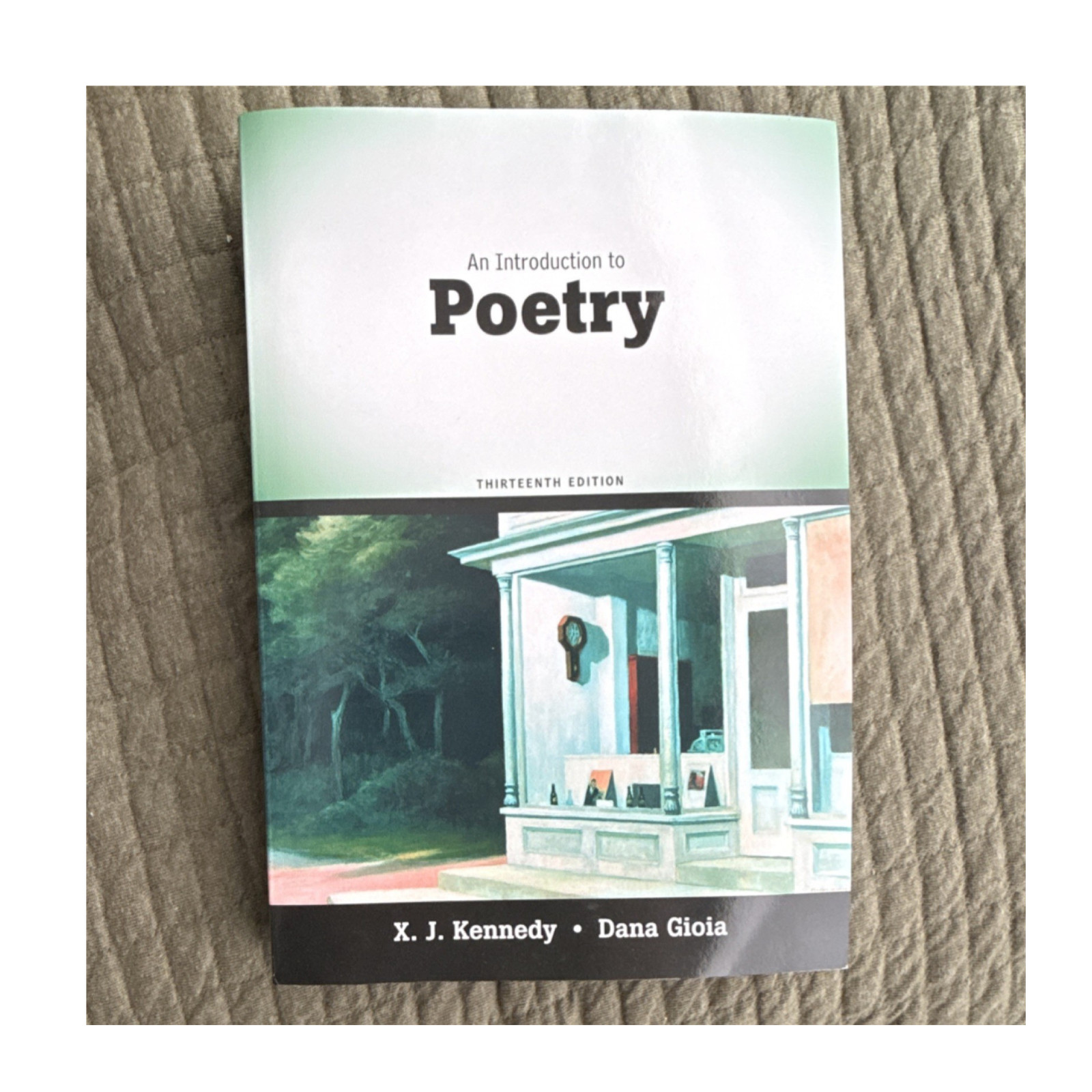 An Introduction to Poetry Thirteenth Edition Kennedy & Gioia, Paperback, Longman