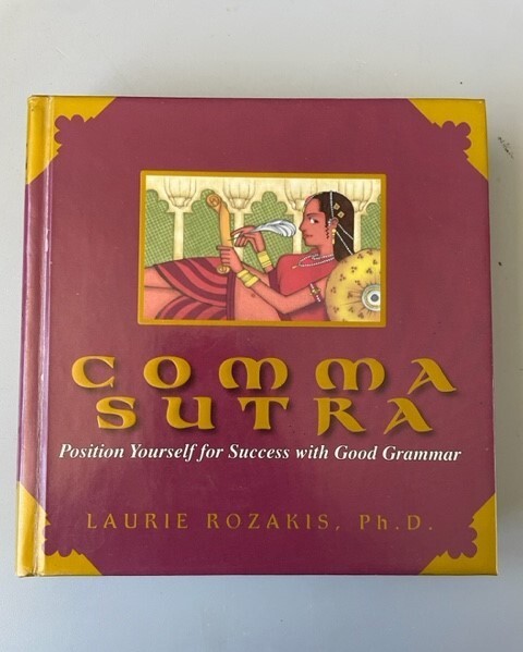 Comma Sutra – Laurie Rozakis • Hardcover 2005 • Clean Copy • Ships Fast