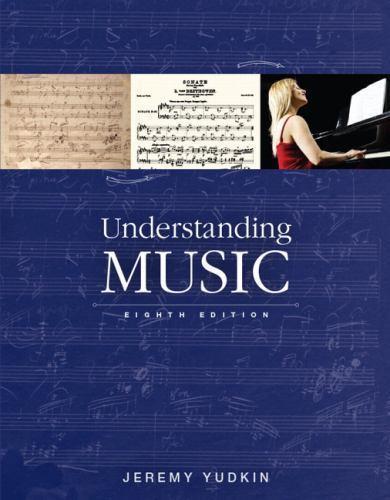 Understanding Music (8th Edition) by Yudkin, Jeremy