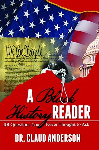 A Black History Reader: 101 Questio…, Anderson, Claud