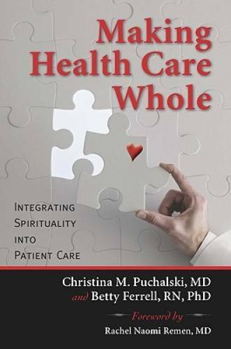 Making Health Care Whole: Integrating Spirituality into Patient Care – GOOD