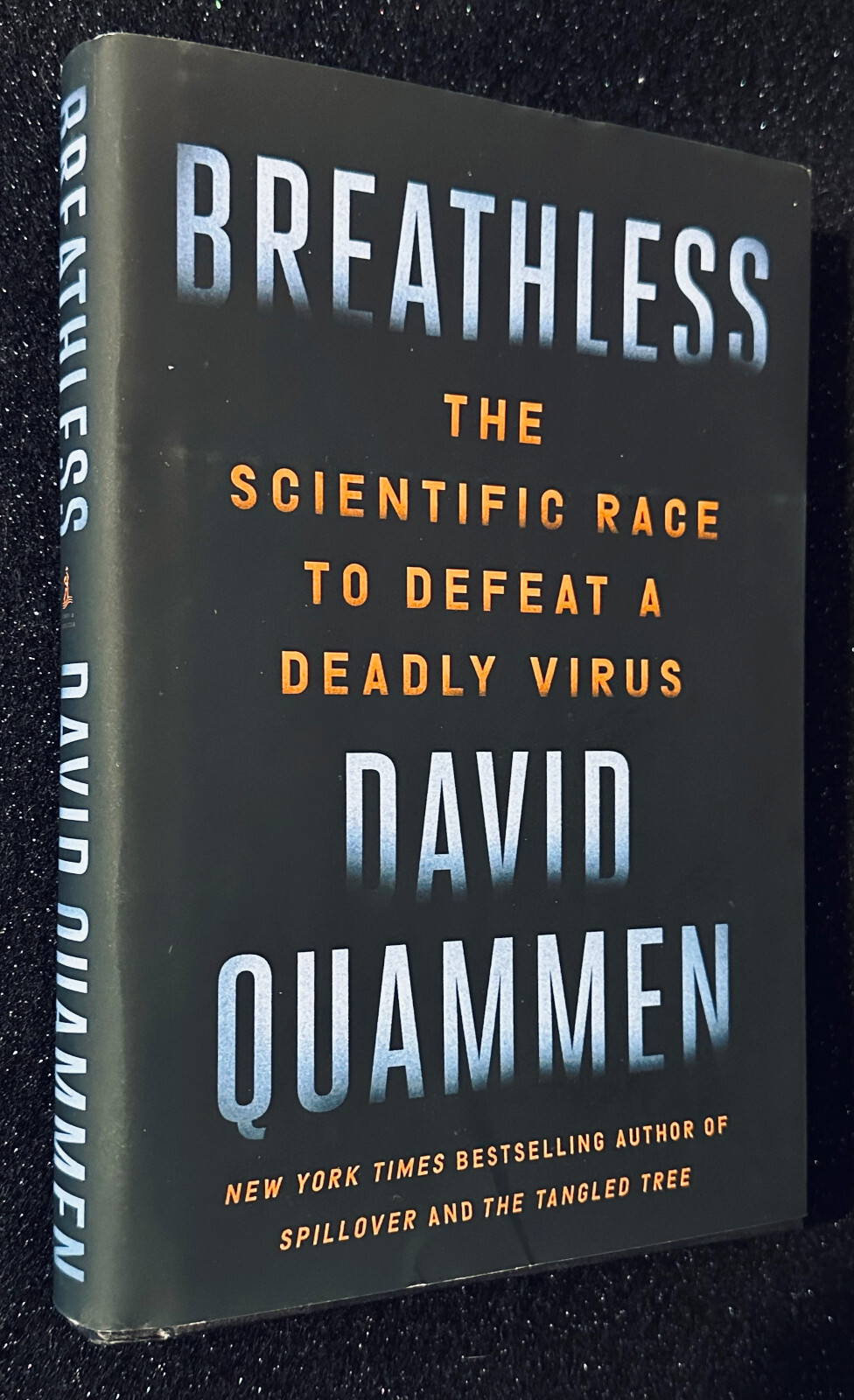 Breathless: The Scientific Race to Defeat a Deadly Virus (David Quammen, Signed)
