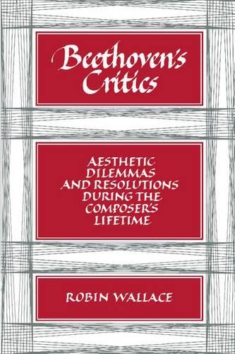 Robin Wallace Beethoven’s Critics (Paperback) (UK IMPORT)
