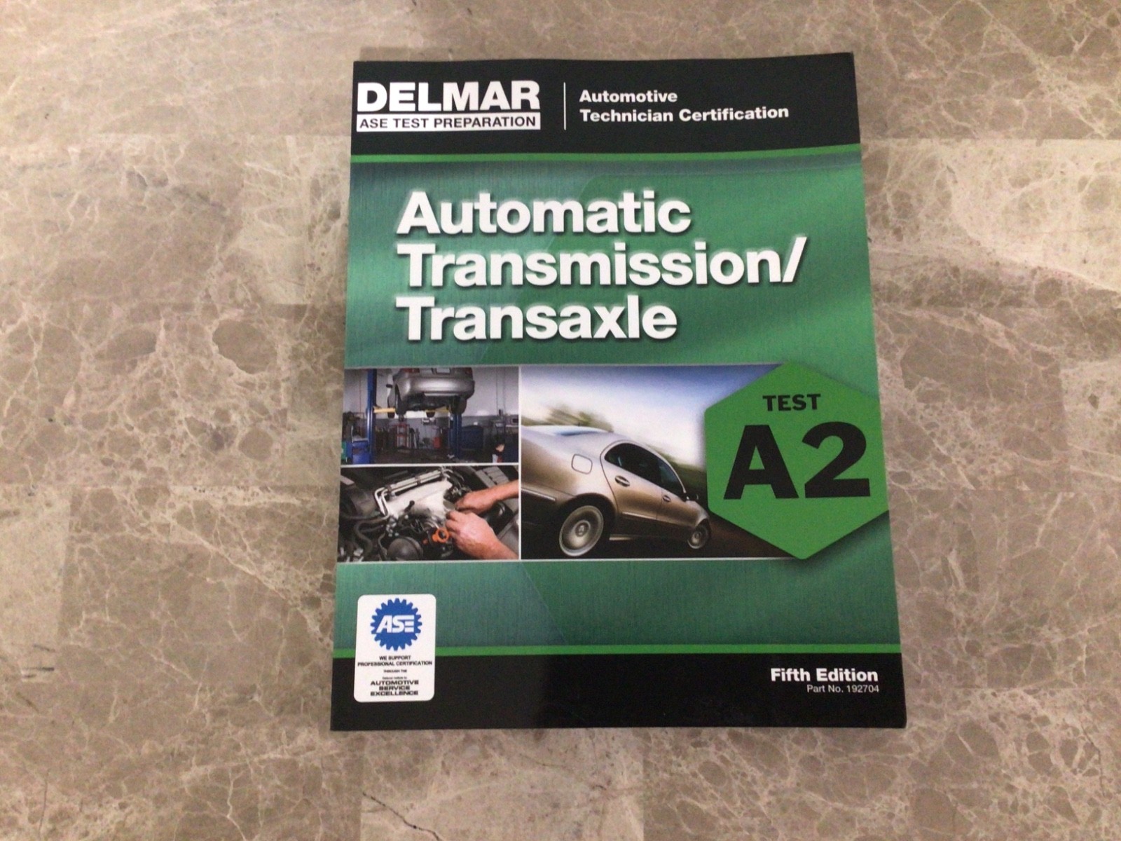 ASE Test Preparation – A2 Automatic Transmissions and Transaxles by Delmar …