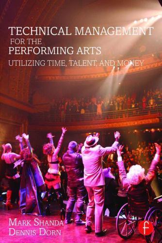 Technical Management for the Performing Arts by Shanda, Mark