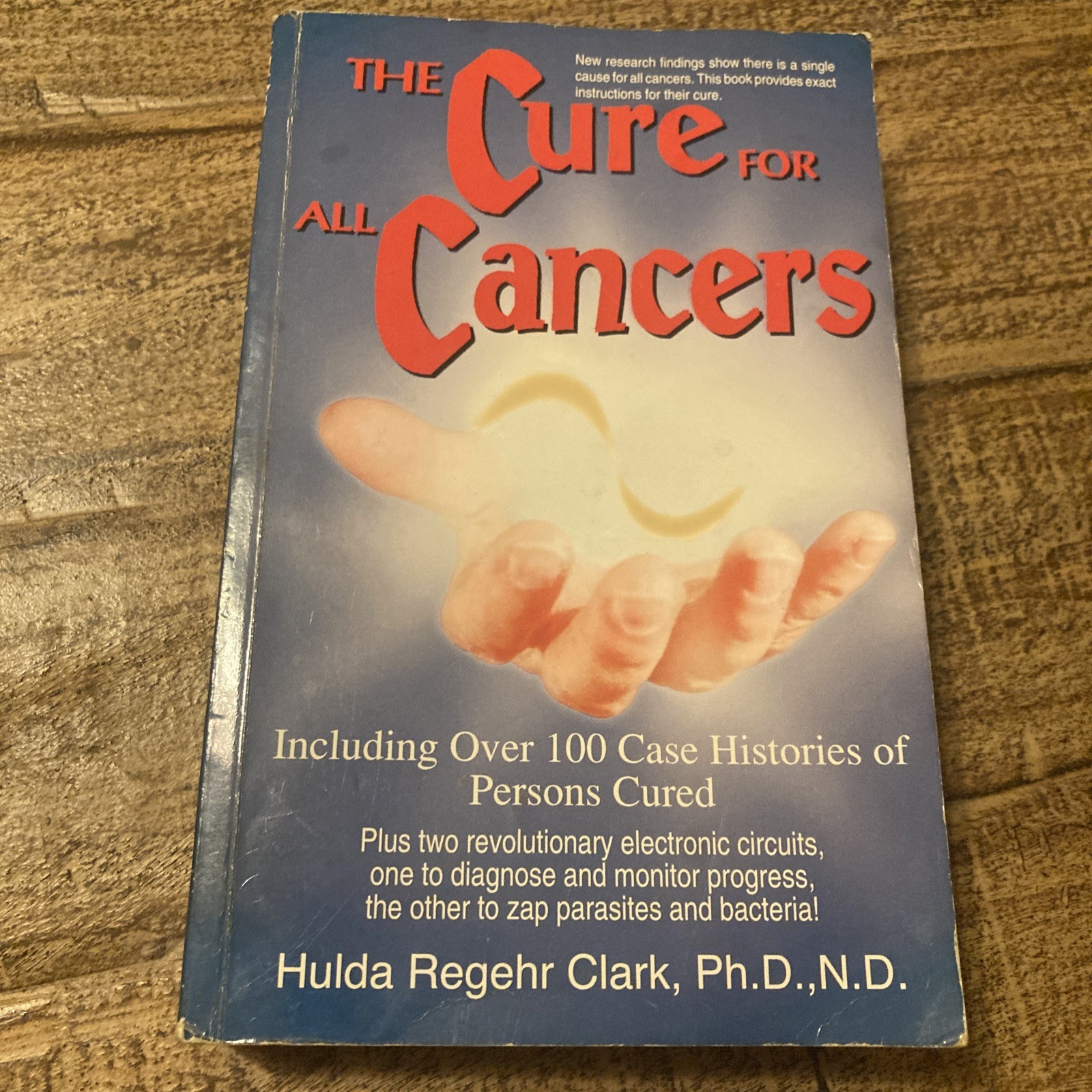The Cure for All Cancers : With 100 Case Histories by Hulda Regehr Clark