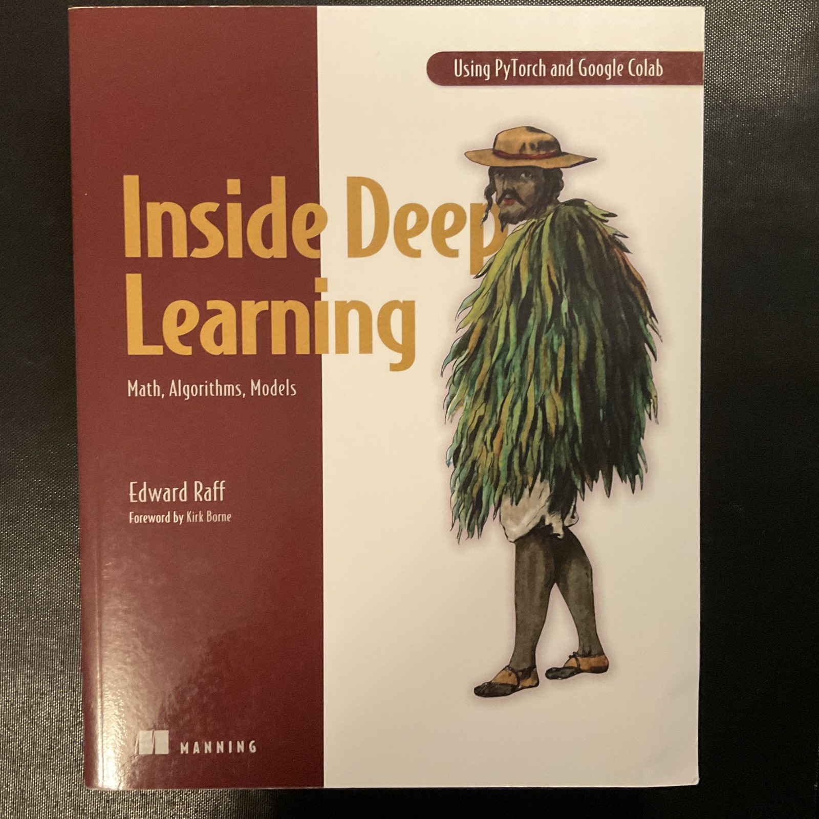 Inside Deep Learning: Math, Algorithms, Models by Edward Raff 2022, paperback