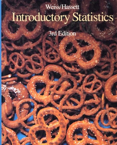 INTRODUCTORY STATISTICS 3rd Ed, Matthew J. Hassett,neil-a-weiss-matthew-hassett,