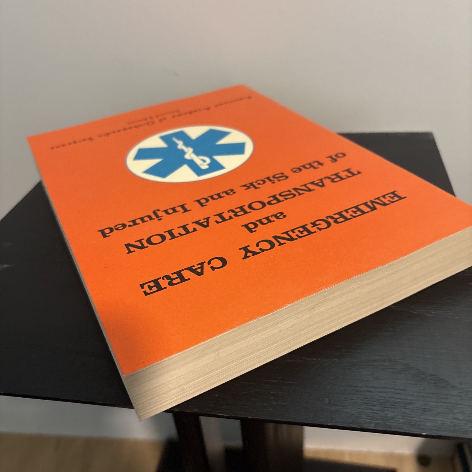 Emergency Care and Transportation of the Sick and Injured by Not Available