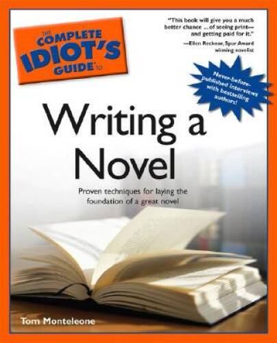 The Complete Idiots Guide to Writing a Novel – Paperback – VERY GOOD