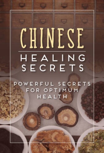 Chinese Healing Secrets: Powerful Secrets for Optimum Health – VERY GOOD